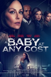 Watch Free A Baby at Any Cost Full Movies Bflix