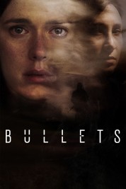 Watch Free Bullets Full Movies Bflix