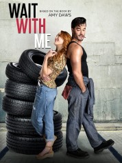 Watch Free Wait With Me Full Movies Bflix