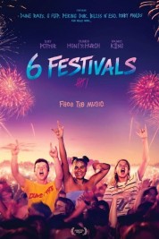 Watch Free 6 Festivals Full Movies Bflix