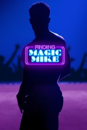 Watch Free Finding Magic Mike Full Movies Bflix