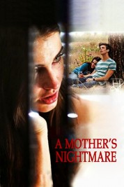 Watch free A Mother's Nightmare HD online