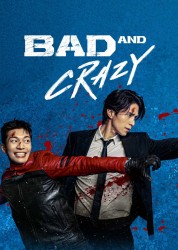 Watch Free Bad and Crazy Full Movies Bflix