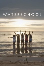 Watch Free Waterschool Full Movies Bflix