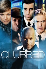 Watch Free Clubbed Full Movies Bflix