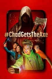 Watch Free #ChadGetsTheAxe Full Movies Bflix