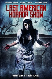 Watch Free Last American Horror Show Full Movies Bflix