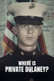 Watch Free Where Is Private Dulaney? Movies HD Online Soap2Day