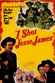 Watch Free I Shot Jesse James Full Movies Bflix