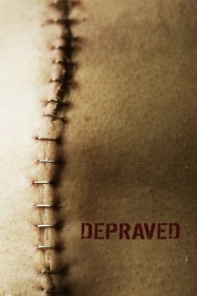 Watch Free Depraved Full Movies Bflix