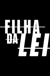 Watch Free Filha da Lei Full Movies Bflix