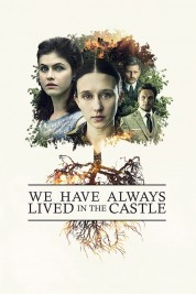 Watch Free We Have Always Lived in the Castle Full Movies Bflix