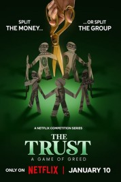 Watch Free The Trust: A Game of Greed Full Movies Bflix