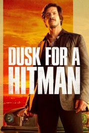 Watch Free Dusk for a Hitman Full Movies Bflix