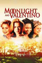 Watch Free Moonlight and Valentino Full Movies Bflix