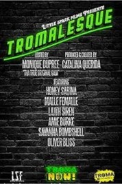 watch free Tromalesque: A Tribute To 50 Years Of Troma Entertainment hd online