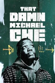 Watch Free That Damn Michael Che Full Movies Bflix