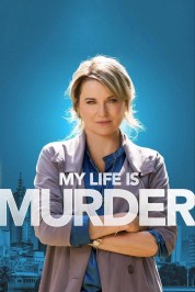 Watch Free My Life Is Murder Full Movies Bflix