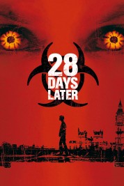 Watch Free 28 Days Later Full Movies Bflix