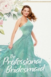 Watch Free The Professional Bridesmaid Full Movies Bflix