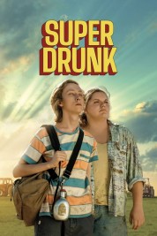 watch free Super Drunk hd online