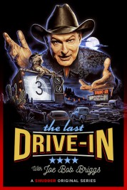 Watch Free The Last Drive-in With Joe Bob Briggs Full Movies Bflix