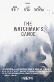 Watch Free The Watchman's Canoe Full Movies Bflix