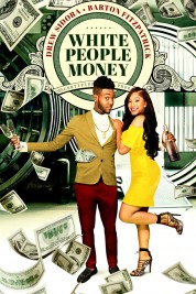 Watch free White People Money HD online