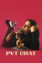 Watch Free PVT Chat Full Movies Bflix