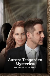 Watch Free Aurora Teagarden Mysteries: Til Death Do Us Part Full Movies Bflix