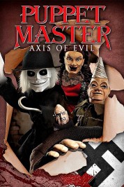 Watch Free Puppet Master: Axis of Evil Full Movies Bflix