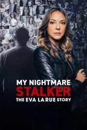 My Nightmare Stalker: The Eva LaRue Story-soap2day