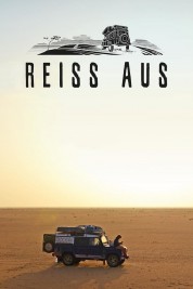 Reiss Aus - Zwei Menschen. Zwei Jahre. Ein Traum 2019