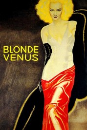 Watch Free Blonde Venus Full Movies Bflix