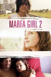 Watch Free Marfa Girl 2 Full Movies Bflix