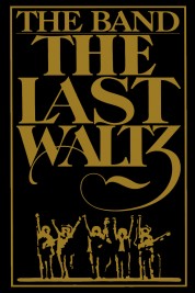 Watch Free The Last Waltz Full Movies Bflix