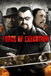 Watch Free Force of Execution Full Movies Bflix