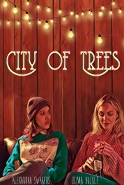 Watch Free City of Trees Full Movies Bflix