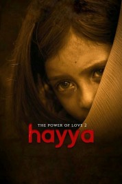 Watch Free Hayya: The Power of Love 2 Full Movies Bflix