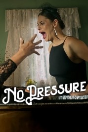 Watch Free No Pressure Full Movies Bflix