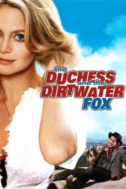 Watch Free The Duchess and the Dirtwater Fox Full Movies Bflix