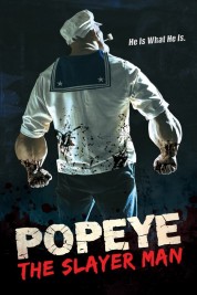 Watch Free Popeye the Slayer Man Full Movies Bflix