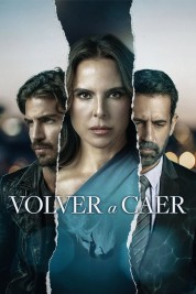 Watch Free Volver a caer Full Movies Bflix