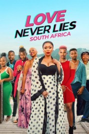 watch free Love Never Lies: South Africa hd online