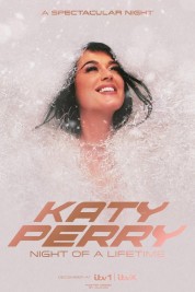 Watch Free Katy Perry: Night of a Lifetime Full Movies Bflix