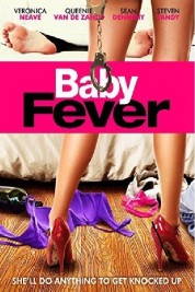 Watch Free Baby Fever Full Movies Bflix