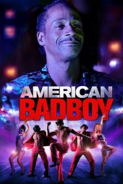 Watch Free American Bad Boy Full Movies Bflix