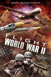 Watch Free Flight World War II Full Movies Bflix