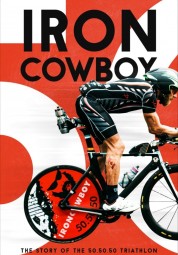 Watch Free Iron Cowboy: The Story of the 50.50.50 Triathlon Full Movies Bflix