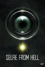 Watch Free Selfie from Hell Full Movies Bflix